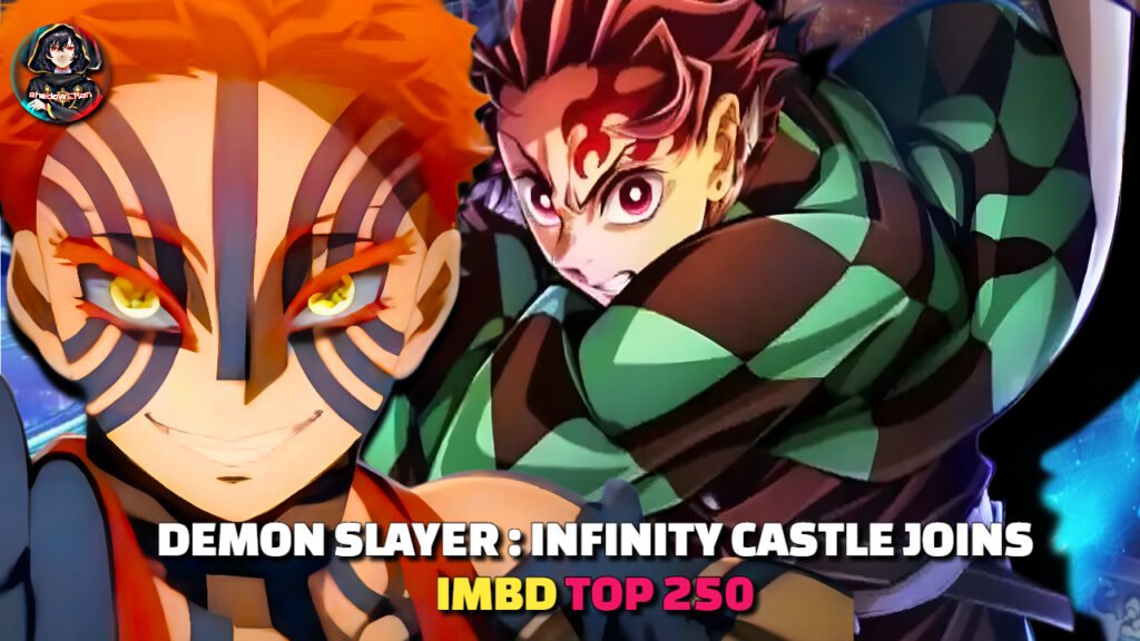 Demon Slayer: Infinity Castle Joins IMDb Top 250 Rankings